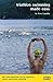 Triathlon Swimming Made Easy: The Total Immersion Way for Anyone to Master Open-Water Swimming by Terry Laughlin (2002-11-07)