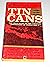 Tin Cans,: The true story o...