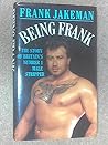 Being Frank: The Story of Britains Number 1 Male Stripper