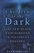 Children of the Dark by Ala...