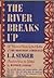 Rare Antique THE RIVER BREAKS UP A Volume of Stories [Hardcover] Singer, I. J.