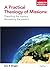 A Practical Theology of Missions Dispelling the Mystery, Recovering the Passion by Eric E. Wright [Day One Publications,2010] (Paperback)
