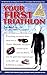 by Joe Friel Your First Triathlon(text only) [Paperback]2006