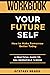 Workbook for Your Future Self by Ecstasy Reads
