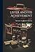 Lister and His Achievement by Wm Watson Cheyne
