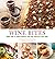 by Scott-Goodman, Barbara Wine Bites: 64 Simple Nibbles That Pair Perfectly with Wine (2011) Hardcover