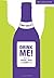 Drink Me!: How to Choose, Taste and Enjoy Wine by Matt Walls (Illustrated, 24 May 2012) Paperback