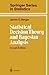 Statistical Decision Theory and Bayesian Analysis 2nd (second) edition Text Only