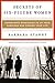 Secrets of Six-Figure Women: Surprising Strategies to Up Your Earnings and Change Your Life by Stanny, Barbara (2002) Hardcover