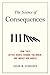 Science of Consequences by Schneider, Susan M.. (Prometheus Books,2012) [Paperback]