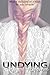 Undying (Volume 1)