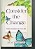 Consider the Change: The Ch...