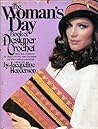 The Woman's Day Book of Designer Crochet