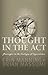 Thought in the Act: Passages in the Ecology of Experience by Erin Manning (22-Apr-2014) Paperback