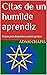 Citas de un humilde aprendi...