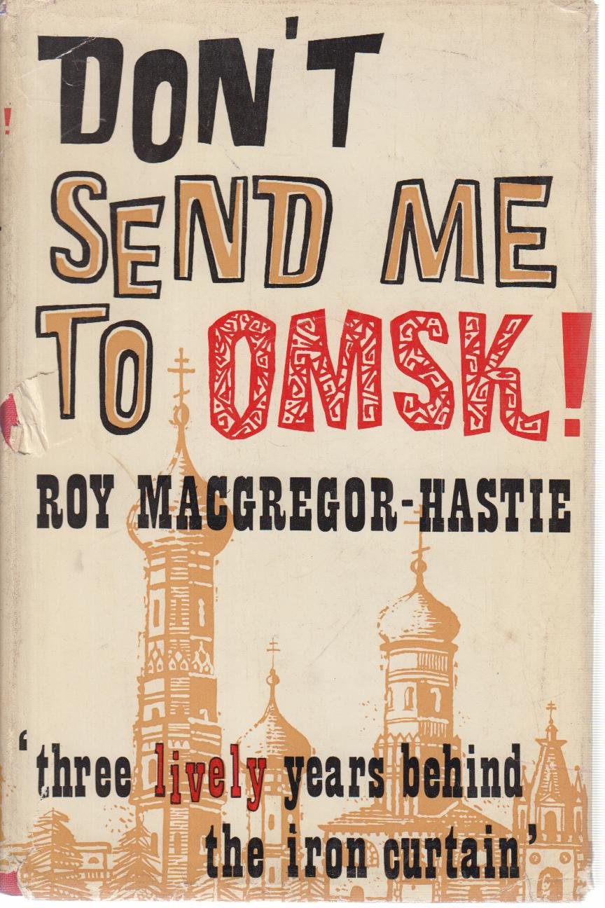 Don't send me to Omsk! : a sort of travel book (Hardcover)
