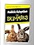 Rabbit Adoption for Dummies: Discover How to Find a Healthy Bunny and Make Him a Part of Your Life