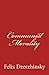 Communist Morality by Felix Dzerzhinsky (2011-11-03)