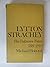 Lytton Strachey A Critical Biography The Unknown Years (1880-1910) (Volume I)