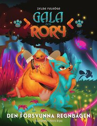 Den försvunna regnbågen (Gala och Rory, #1)