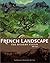 French Landscapes: The Mode...