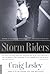 Storm Riders: A Novel
