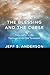 The Blessing and the Curse: Trajectories in the Theology of the Old Testament by Jeff S. Anderson (2014-07-07)