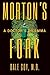 Morton's Fork: A Doctor's Dilemma by Dale Coy M.D. (2012-06-06)
