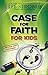 Case for Faith for Kids