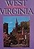 Historic Sites of West Virginia: A Pictorial Guide