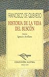 Historia De La Vida Del Buscon by Francisco de Quevedo