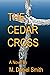 The Cedar Cross: A Novel