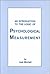 An Introduction To the Logic of Psychological Measurement by Michell, Joel published by Psychology Press