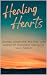 Healing Hearts: Quotes, Scr...