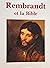 Rembrandt et la Bible : Épi...