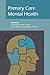 Primary Care Mental Health ...