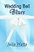 Wedding Bell Blues by Julia Watts (2011-01-24)