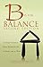 By Sharon M. Weinstein B Is For Balance, Second Edition: 12 Steps Towards a More Balanced Life At Home and At Work (2nd) [Paperback]