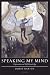 Speaking My Mind: Expression and Self-Knowledge 1st edition by Bar-On, Dorit (2005) Paperback