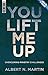 You Lift Me Up: Overcoming Ministry Challenges by Albert N. Martin (2013-09-20)