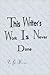 This Writer's Work Is Never...
