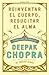 Reinventar el cuerpo, resucitar el alma: Como crear un nuevo tu (Spanish Edition) by Deepak Chopra (2010-06-08)