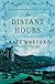 The Distant Hours: A Novel By Kate Morton