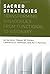 Sacred Strategies: Transforming Synagogues from Functional to Visionary by Aron, Isa, Cohen, Steven M., Hoffman, Lawrence A., Kelman, Ari Y.(May 17, 2010) Paperback