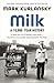 Milk: a 10,000-Year History