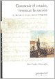 Construir El Estado Inventar La Nacion