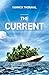 The Current by Yannick Thoraval (2014-10-11)