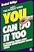 You Can Do It Too: The 20 Essential Things Every Budding Entrepreneur Should Know by Rachel Bridge (2010-04-03)