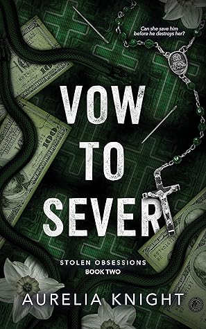 Vow to Sever (Stolen Obsessions, #2)