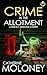 Crime in the Allotment (Detective Markham Mystery #20)